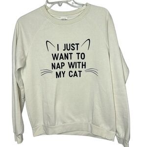 Freeze “I Just Want To Nap With My Cat” Crewneck Sweatshirt. Size Medium.